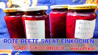 ROTE BEETE SALAT einkochen Roter Rübensalat im Glas haltbar gemacht leckere Gemüsekonserve [upl. by Yraeg]