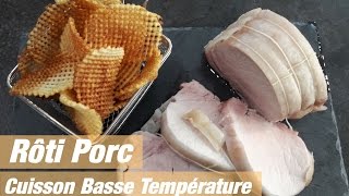 Rôti Porc Cuisson Basse Température  Cook e Club [upl. by Tolliver]