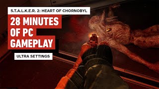 Stalker 2 Heart of Chornobyl  First 28 Minutes of Gameplay 4K 60FPS [upl. by Yelra574]