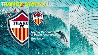 Nicola Maddaloni amp Paolo Andreetto  Resilience Extended TRANCE FC [upl. by Sinnej]