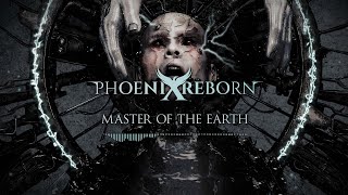 PHOENIX REBORN  Master of the Earth Official Lyrics Video [upl. by Erb538]