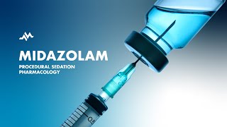 Midazolam for Procedural Sedation [upl. by Edals]