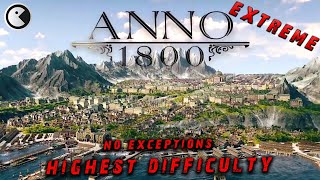 Anno 1800 Extreme Difficulty 43 ANNOHOLIC ENDING  Lets Play English FullHD 60FPS [upl. by Alyar]