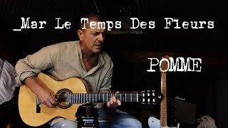 Mar Le Temps Des Fleurs Cover  POMME [upl. by Carnay762]