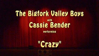 Crazy performed by Cassie Bender with The Bigfork Valley Boys 2017 [upl. by Sotnas]