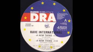 Rave International  A New Thing ClubThing 1992 [upl. by Breger]