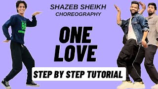 One Love Shazeb Sheikh Dance Choreography Tutorial  One Love Dance Trend Tutorial [upl. by Elcarim]