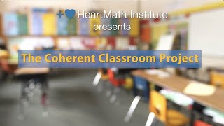 Building a HeartCoherent Classroom [upl. by Nonnahs907]