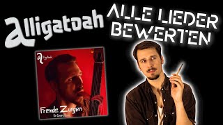 Alle Alligatoah Lieder bewerten  Fremde Zungen [upl. by Astrid]