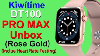 KIWITIME DT100 PRO MAX Smartwatch Rose Gold Color Unbox amp Heart Rate Monitor TestingReal or Not [upl. by Sully]