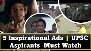 5 Inspirational Ads  Civil Services Aspirants Must Watch [upl. by Borden]