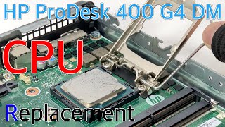 HP ProDesk 400 G4 DM のCPU交換方法 [upl. by Asiul]