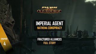 73 Imperial Agent ▶ Fractured Alliances ✶ Pt4 Nathema Conspiracy  Cutscenes [upl. by Karlen345]