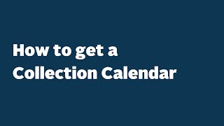 How to get a Collection Calendar [upl. by Nakah250]