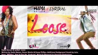 Nadia Batson amp Lyrikal  Loose quot2014 Trinidad Socaquot Precision Productions quotOFFICIALquot [upl. by Taber]