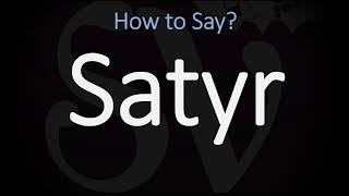 How to Pronounce Satyr CORRECTLY [upl. by Oemor]