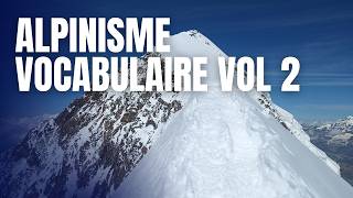 Vocabulaire en Alpinisme II Tutto Alpinisme 104 EVOLUTION [upl. by Eben]