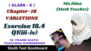 Exercise184 Question1iiiiv Class10 chap18variation SindhBoard Karachi Board mshina [upl. by Lobel]