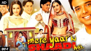 Mere Yaar Ki Shaadi Hai 2002 Full Movie in Hindi  Jimmy Shergill  Bipasha Basu  Review amp Facts [upl. by Fransisco]