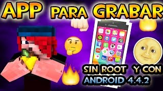 APP PARA GRABAR PANTALLA SIN ROOT Y ANDROID 44X quotDU RECORDER APKquot 2017 LEAN INFORMACIÓN [upl. by Pain]