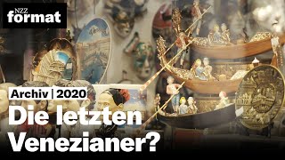 Die letzten Venezianer Leben und Widerstand in Venedig 2020 [upl. by Alekahs20]