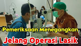 Pemeriksaan Menegangkan Jelang Operasi Lasik  Part 2 [upl. by Raddie]