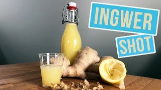 Ingwer Shot Rezept  Ginger Shot herstellen ohne Entsafter [upl. by Alicul]