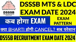 DSSSB LDC EXAM DATE  dsssb mts exam date 2024  DSSSB RECRUITMENT EXAM DATE 2024 dsssbexamdate [upl. by Nwahsauq]