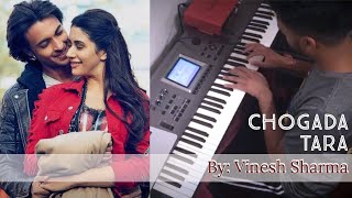 Chogada Tara Keyboard Cover  Loveyatri  Darshan Raval  Asees Kaur  By Vinesh Sharma [upl. by Ittam]