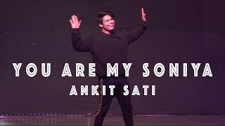 You Are My Soniya  Dance Showcase  Ankit Sati [upl. by Zaslow328]