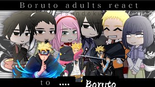 Adults react to Boruto two blue vortex  Gacha react [upl. by Assiralc]