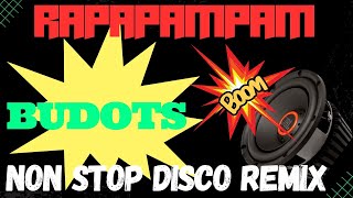 RAPAPAMPAM BUDOTS DISCO  HERBAL NGA UTAN BUDOTS NON STOP DISCO [upl. by Maryann440]