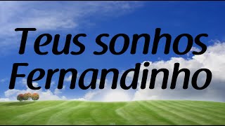 Teus sonhos  Fernandinho  Letra [upl. by Rafael744]