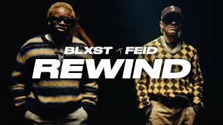 Blxst amp Feid  Rewind [upl. by Kendrah]