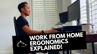 WORK FROM HOME ERGONOMICS EXPLAINED [upl. by Yrrap781]