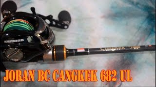 Joran BC Cangkek 682 UL Relix Nusantara UNBOXING [upl. by Ekoorb]