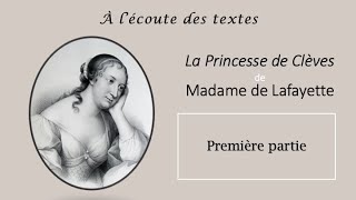 LECTURE intégrale de la PREMIÈRE PARTIE de LA PRINCESSE DE CLÈVES 👩🏼 de MADAME de LAFAYETTE [upl. by Arol336]