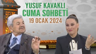 Yusuf Kavaklı Cuma Duası Hayatta Her Şey Var 19 Ocak 2024 [upl. by Suraved]