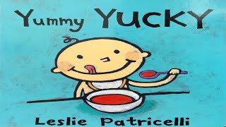 Yummy YUCKY Leslie Patricelli  Read Aloud [upl. by Neural831]