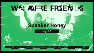 Speaker Honey  Sound Nightclub WAF Residency 2023  Night 1 4K Full Set [upl. by Ransome]