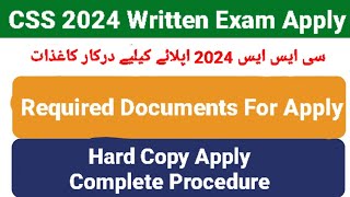 CSS 2024 Apply Procedure  Documents Required for CSS 2024 Apply  How to Apply for CSS 2024 FPSC [upl. by Ardiekal]