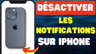 Comment Désactiver Toutes Les Notifications Sur iPhone 2024 [upl. by Colyer]