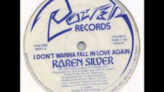 KAREN SILVER  I Dont Wanna Fall In Love Again 1984 [upl. by Sussman68]