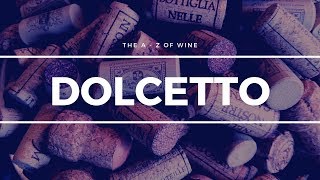 What is DOLCETTO  What you need to know about this popular grape [upl. by Ffoeg827]