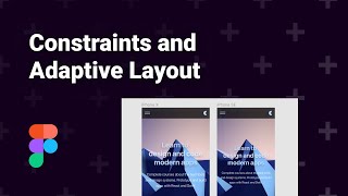 Working with Constraints and Adaptive Layout in Figma [upl. by Asserat683]