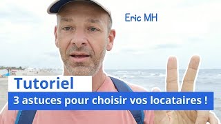 3 astuces pour bien choisir vos locataires [upl. by Jordon]