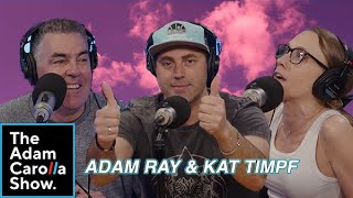 Adam Ray amp Kat Timpf l Adam Carolla Show 512023 [upl. by Ragnar107]