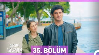 Bizim Hikaye 35 Bölüm [upl. by Yeldnarb]