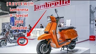 Lambretta V Special Unveiled 2018 Review [upl. by Domash]