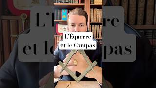 L’Équerre et le Compas francmaçonnerie freemason freemasonry [upl. by Cassiani]